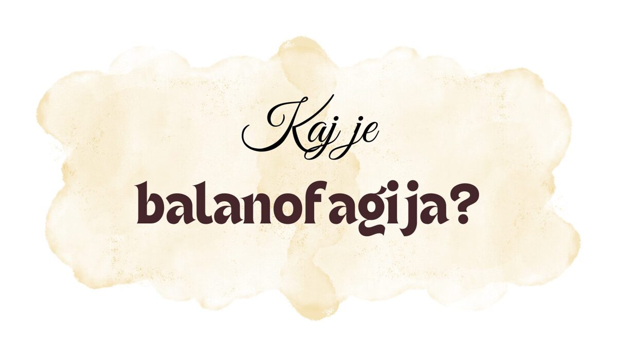 Kaj je balanofagija?